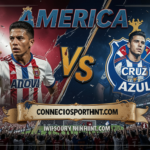 America vs Cruz Azul: The Brutal Clash You Cannot Miss in 2026