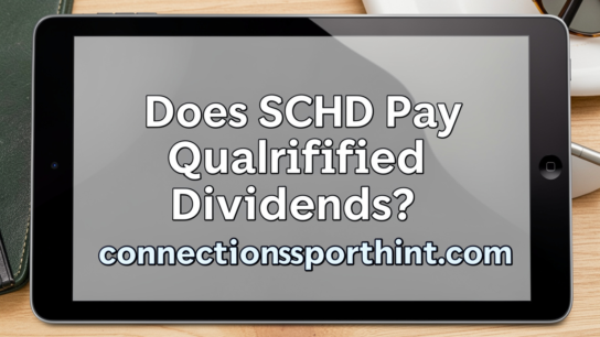Does SCHD Pay Qualified Dividends?