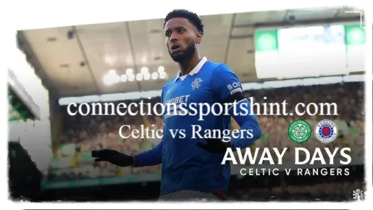 Celtic vs Rangers