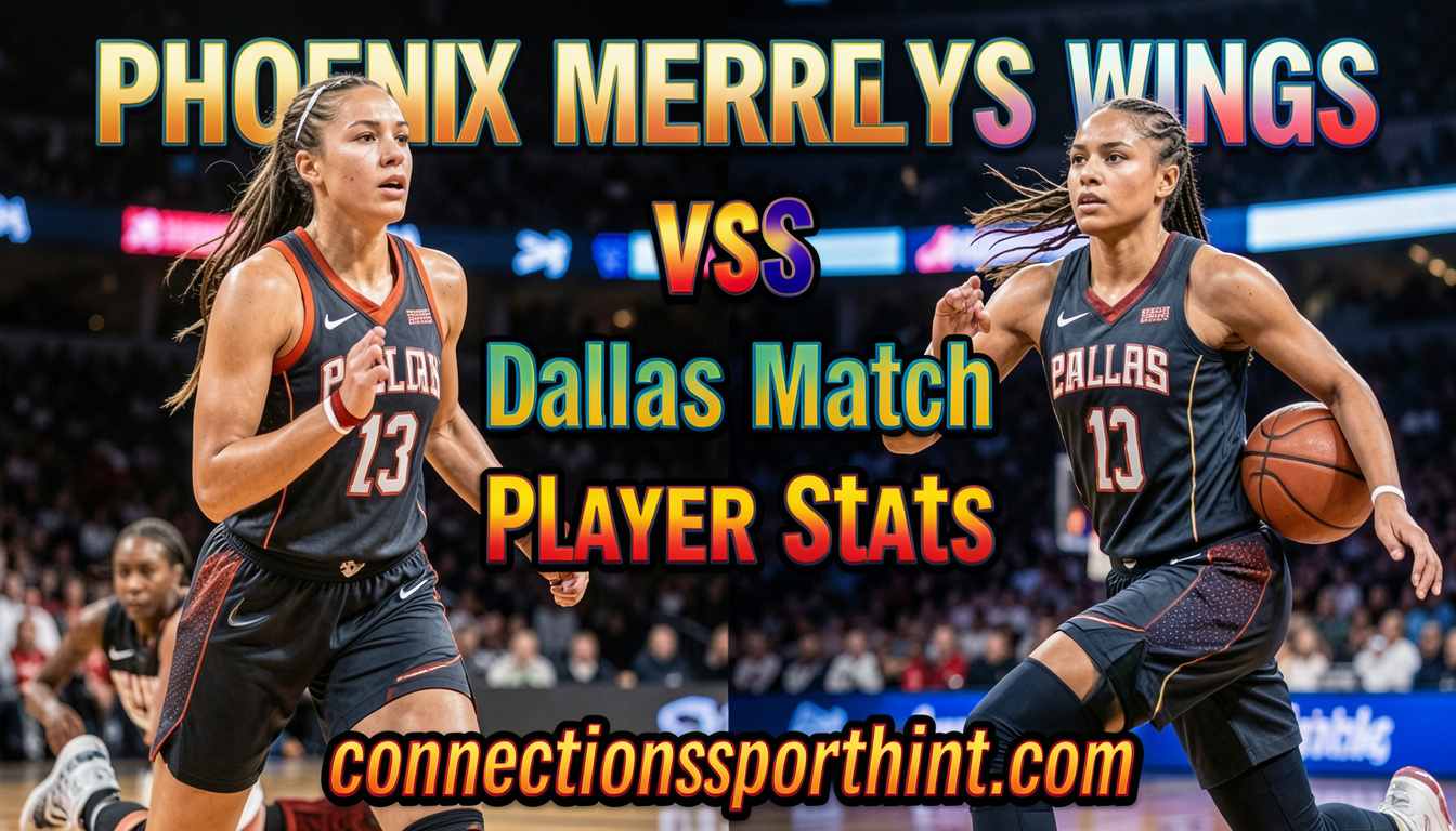 Phoenix Mercury vs Dallas Wings Match Player Stats