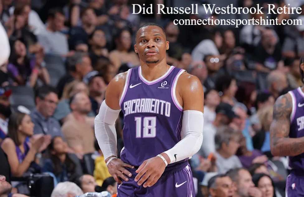 Did Russell Westbrook Retire