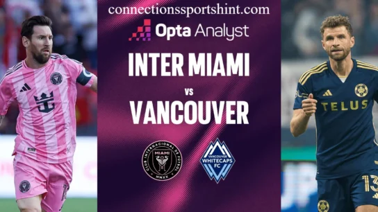 Inter Miami vs Vancouver Whitecaps FC Stats