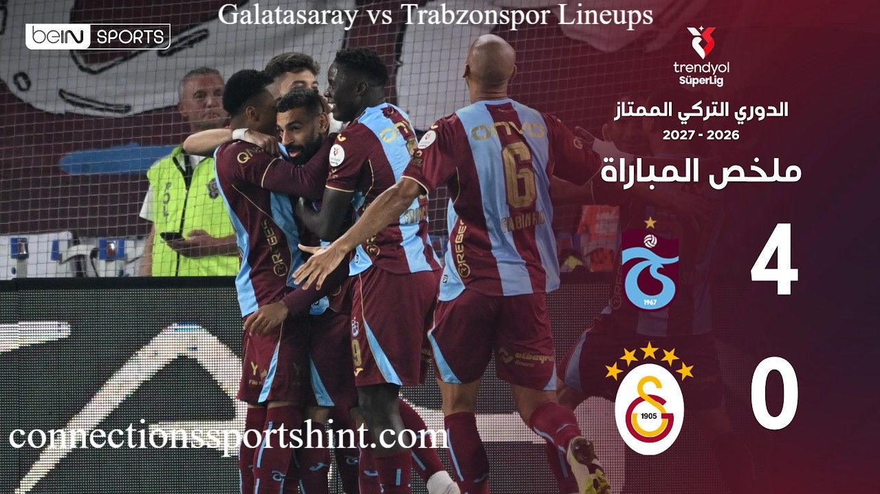 Galatasaray vs Trabzonspor Lineups
