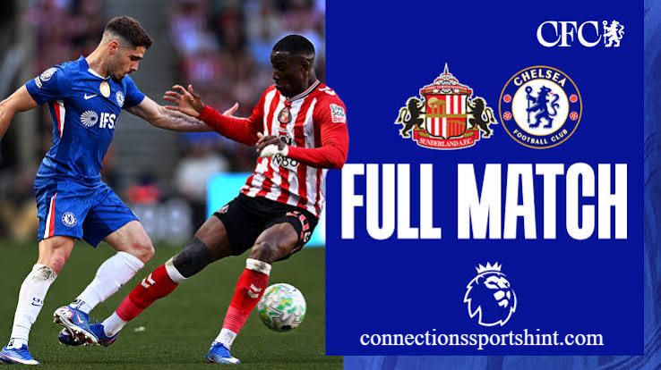 Sunderland vs Chelsea: Results, Stats and Match Report